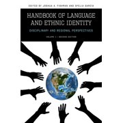 Handbook of Language and Ethnic Identity: Disciplinary and Regional Perspectives (Volume 1), (Paperback)