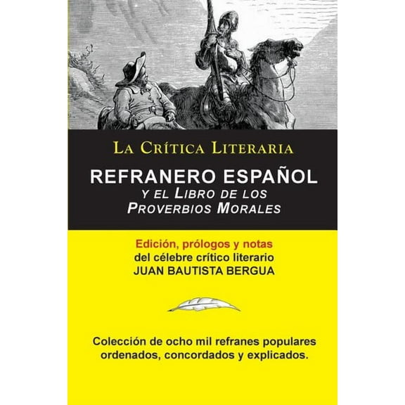 Refranero Español, Juan Bautista Bergua; Colección La Crítica Literaria por el célebre crítico literario Juan Bautista Bergua, Ediciones Ibéricas (Paperback)