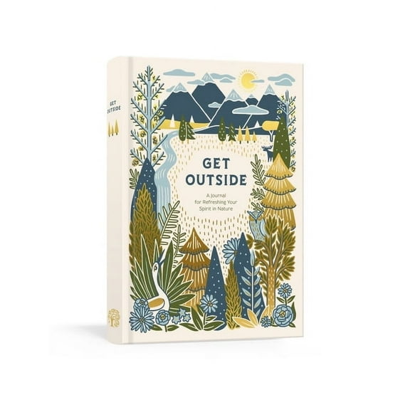 Get Outside: A Journal for Refreshing Your Spirit in Nature: A Log Book, (Hardcover)