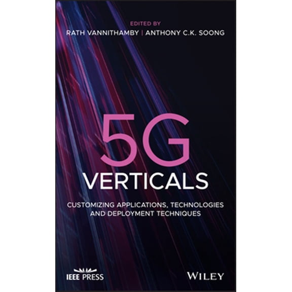 Pre-Owned IEEE Press: 5g Verticals: Customizing Applications, Technologies and Deployment Techniques (Hardcover)