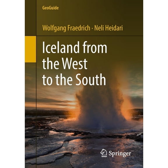 Geoguide Iceland from the West to the South, (Paperback)
