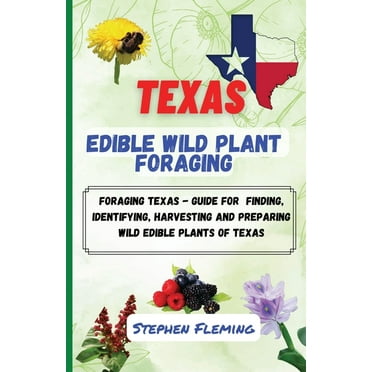 Texas Edible Wild Plant Foraging (Paperback)