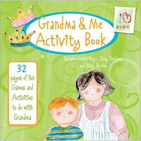 Grandma Amp Me Activity Book 32 Pages Of Fun Games And Activities To Do With Grandma Walmart Com