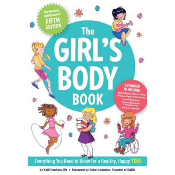 Pre-Owned The Girl's Body Book (Fifth Edition): Everything You Need to Know for a Healthy, Happy You! (Paperback) 1604338334 9781604338331