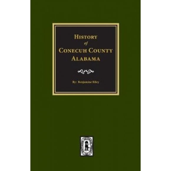 Conecuh County, Alabama, History Of.