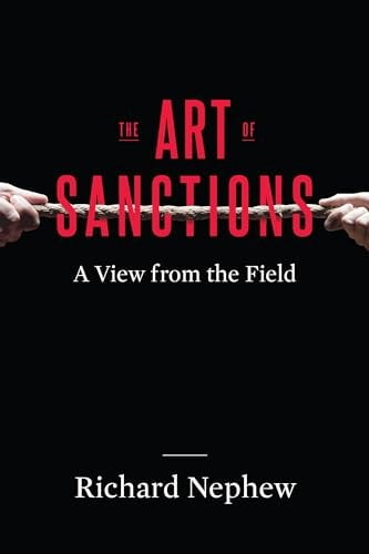 Pre-Owned The Art of Sanctions: A View from the Field (Hardcover) 0231180268 9780231180269