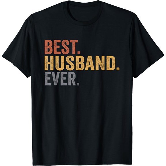 Best Husband Ever Gifts From Wife Husband Father's Day T-Shirt