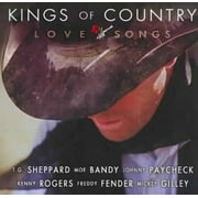 KINGS OF COUNTRY: LOVE SONGS