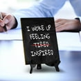 thumbnail image 3 of I Woke Up Feeling Inspired Table Sign with Acrylic Stand (6x8“) | Positive Motivational Sayings, 3 of 8