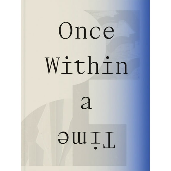 Once Within a Time: 12th Site Santa Fe International, (Hardcover)