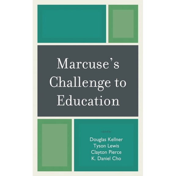 Marcuse's Challenge to Education, (Hardcover)