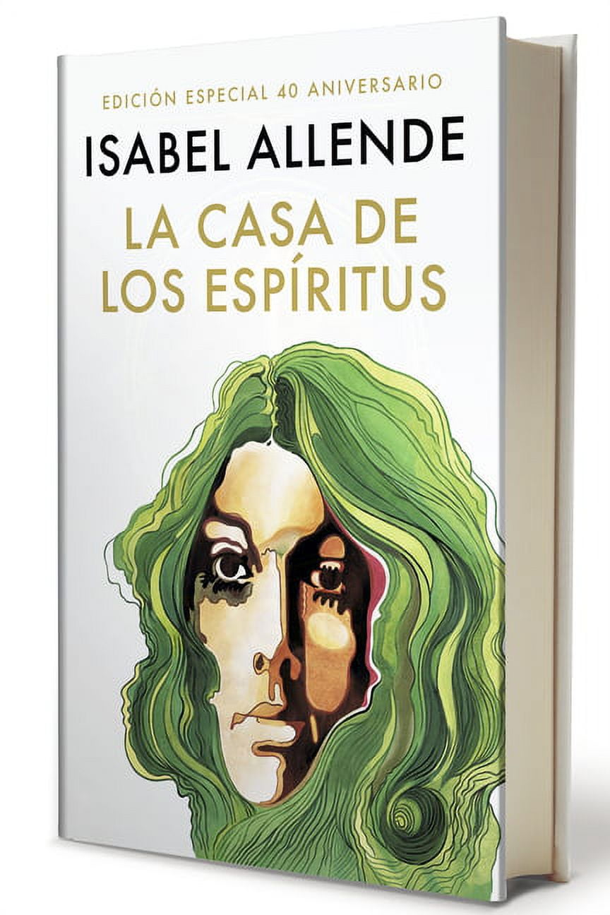 La Casa de Los Espitus (Edici 40 Aniversario) / The House of the Spirits (40th Anniversary) -- Isabel Allende