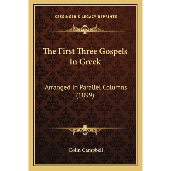 The First Three Gospels In Greek (Paperback)