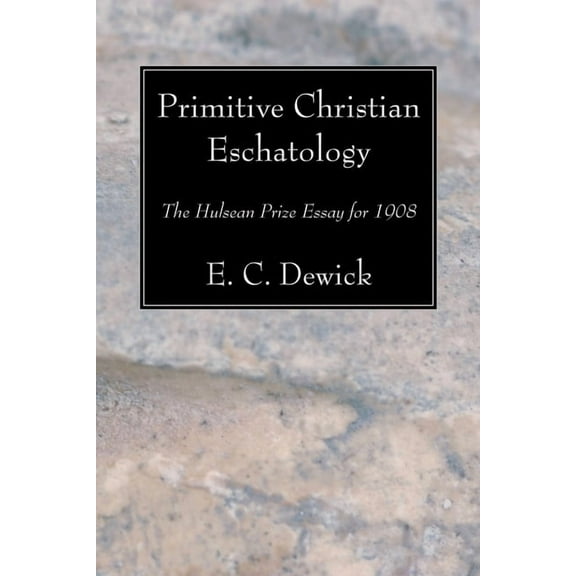 Primitive Christian Eschatology (Paperback)
