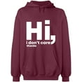 thumbnail image 2 of OXI Hoodie Sweatshirt - Hi I Don't Care Thanks, Basic Casual Hoodie for Men's and Women Fleece Hoodie Long Sleeve - Maroon X-Large, 2 of 3