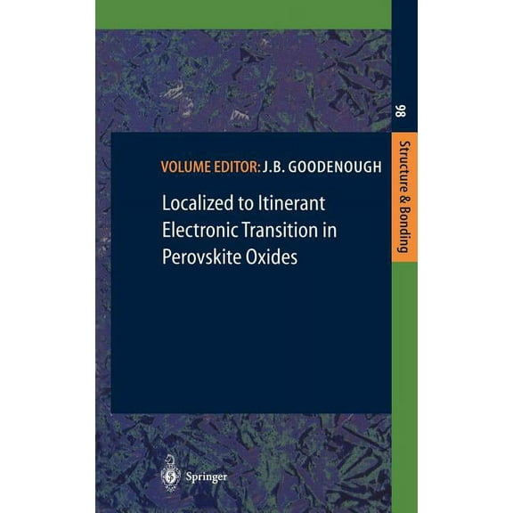 Structure and Bonding Localized to Itinerant Electronic Transition in Perovskite Oxides, Book 98, (Hardcover)