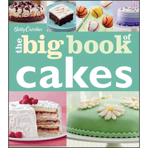 Betty Crocker Big Book: Betty Crocker The Big Book of Cakes (Edition 1) (Paperback)
