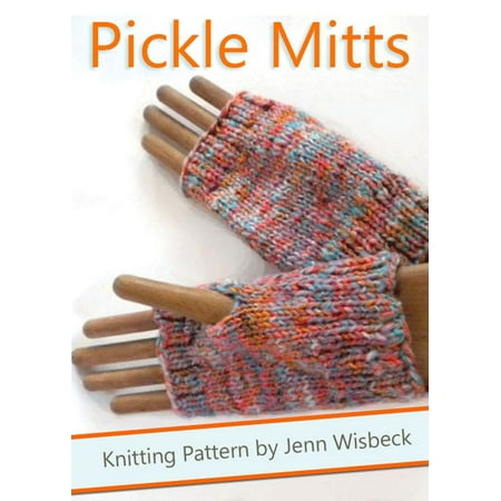 - Pickle Mitts Wrist Warmer Knitting Pattern - eBook