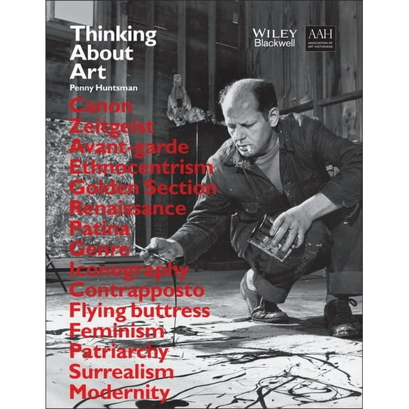 Thinking about Art: A Thematic Guide to Art History, (Paperback)