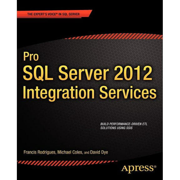 Expert's Voice in SQL Server Pro SQL Server 2012 Integration Services, (Paperback)