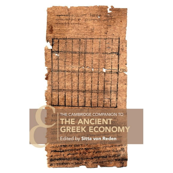 Cambridge Companions to the Ancient Worl The Cambridge Companion to the Ancient Greek Economy, (Hardcover)