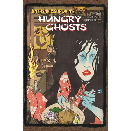 Anthony Bourdain's Hungry Ghosts (Hardcover) (Best Anthony Bourdain Episodes)