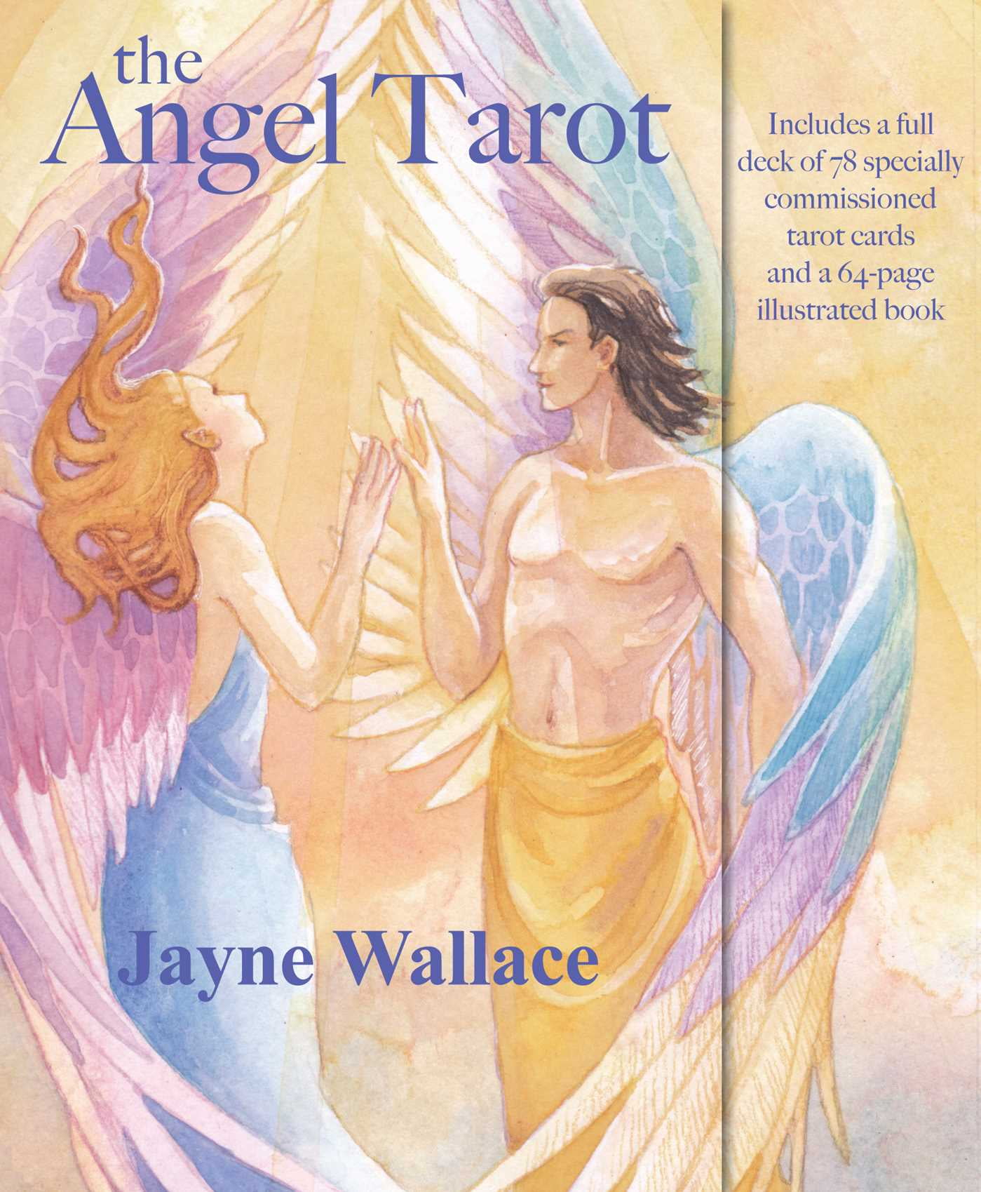 The Angel Tarot : Includes a full deck of 78 specially commissioned tarot cards and a 64-page ...