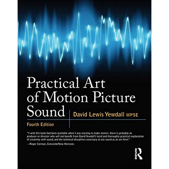 Pre-Owned Practical Art of Motion Picture Sound [With DVD ROM] (Paperback) 0240812409 9780240812403
