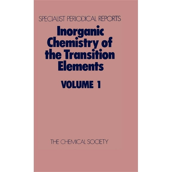 Specialist Periodical Reports - Inorgani Inorganic Chemistry of the Transition Elements: Volume 1, Book 1, (Hardcover)