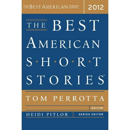 The Best American Short Stories 2012 (The 50 Best Colleges In America)