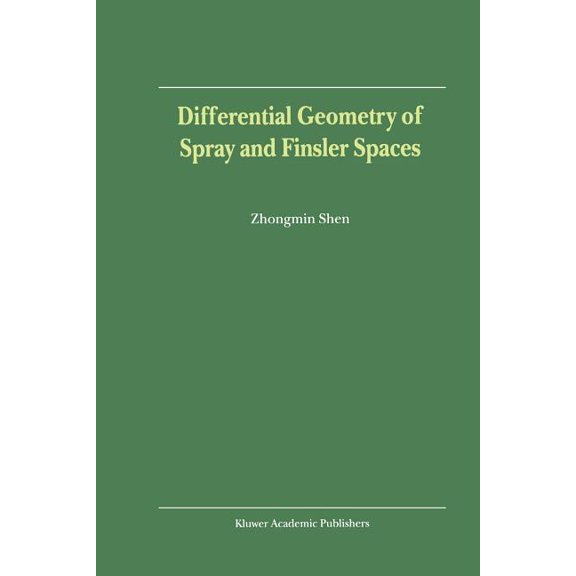 Differential Geometry of Spray and Finsler Spaces, (Paperback)