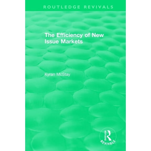 Routledge Revivals Routledge Revivals: The Efficiency of New Issue Markets (1992), (Paperback)