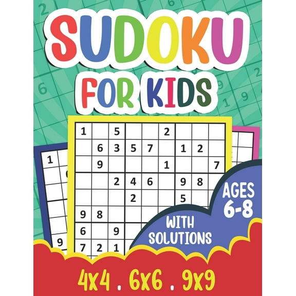 Sudoku for Kids Ages 6-8: 360 Sudoku Puzzles for Kids and Beginners (Age 6-7-8 Years Old) With Solutions - Suoku Puzzle , (Paperback)