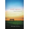 thumbnail image 2 of The Soul Space: Where God Breaks in, (Paperback), 2 of 2