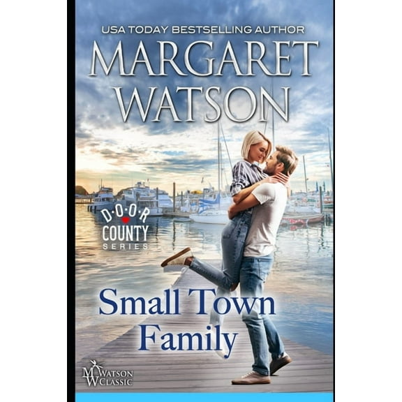 Small-Town Family Door County Paperback 1944422528 9781944422523 Margaret Watson