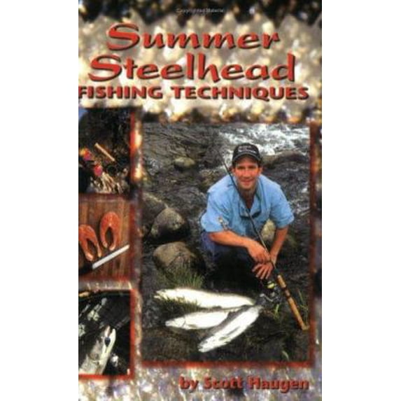Pre-Owned Summer Steelhead Fishing Techniques (Paperback) 1571882952 9781571882950