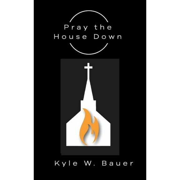 Pray down the House, (Paperback)