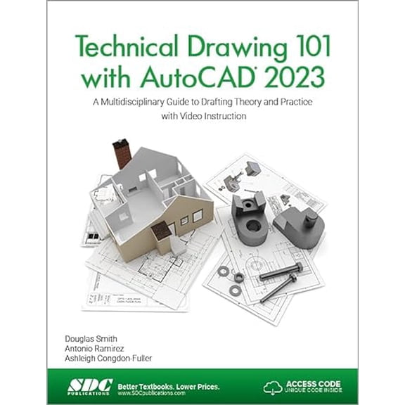Pre-Owned Technical Drawing 101 with AutoCAD 2023: A Multidisciplinary Guide to Drafting Theory and Practice with Video Instruction
