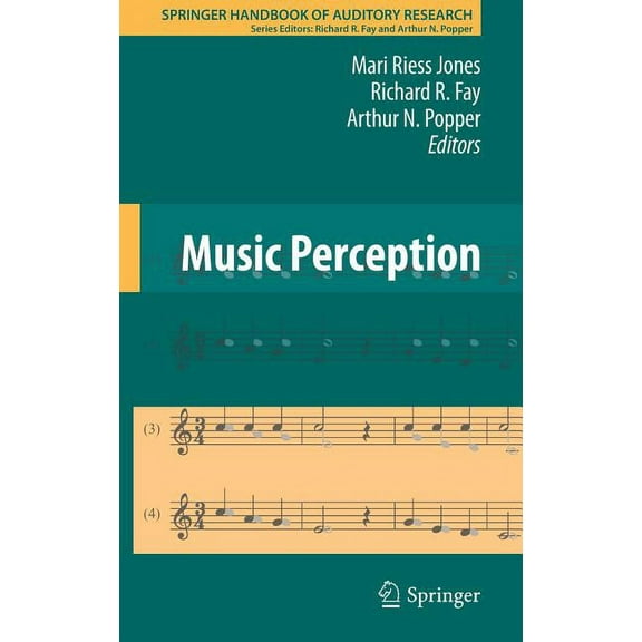 Springer Handbook of Auditory Research Music Perception, Book 36, (Hardcover)