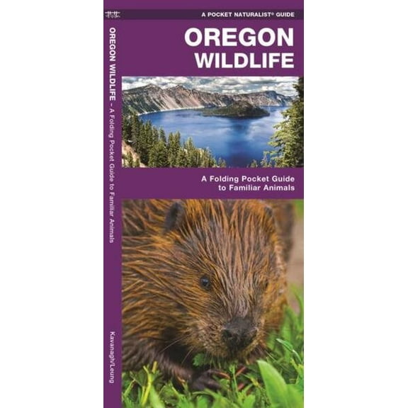 Pocket Naturalist Guides: Oregon Wildlife: A Folding Pocket Guide to Familiar Species (Other)