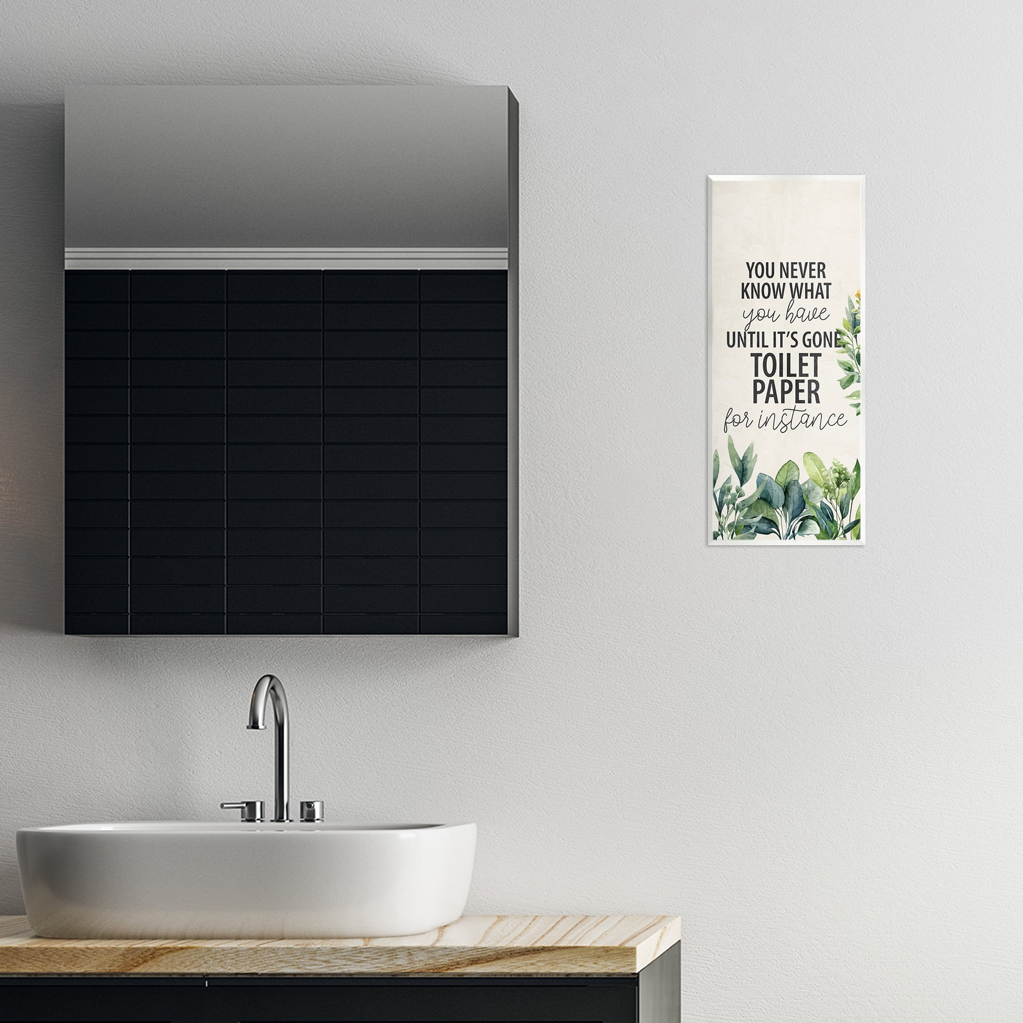 Stupell Industries Never Know Until Gone Bath & Laundry Painting Unframed Art Print Wall Art, 7 x 17