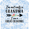 thumbnail image 4 of Inktastic I'm Not Only a Grandma I'm a Great Grandma with Flowers T-Shirt, 4 of 5