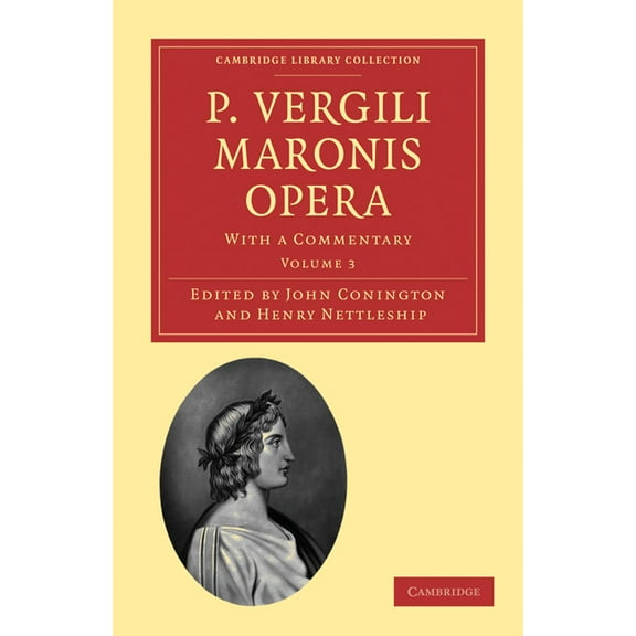 P. Vergili Maronis Opera: With a Commentary, (Paperback)