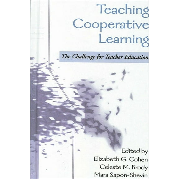 Suny Series, Teacher Preparation and Dev Teaching Cooperative Learning: The Challenge for Teacher Education, (Hardcover)