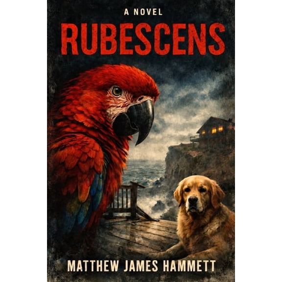 Rubescens: A Psychological Horror Novel, (Paperback)