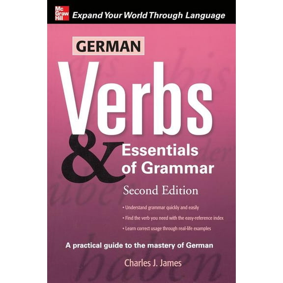 German Verbs & Essential of Grammar, Second Edition, (Paperback)