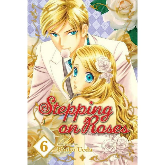 Stepping on Roses: Stepping on Roses, Vol. 6 (Series #6) (Paperback)
