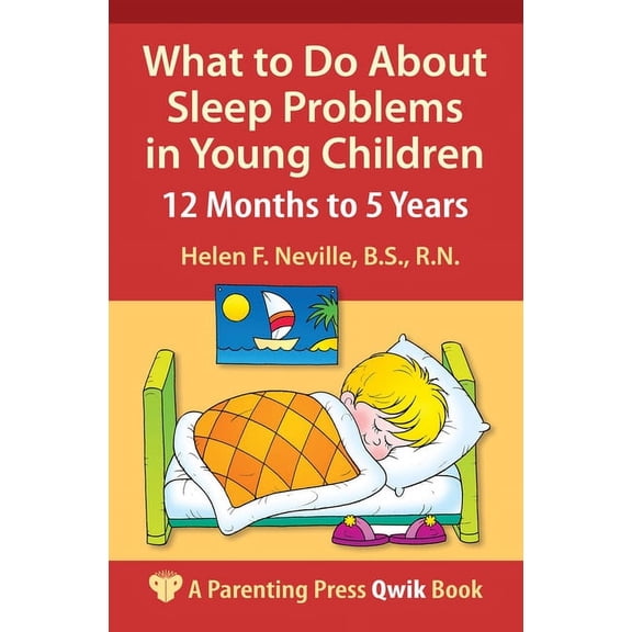 Parenting Press Qwik Book What to Do About Sleep Problems in Young Children: 12 Months to 5 Years, (Paperback)