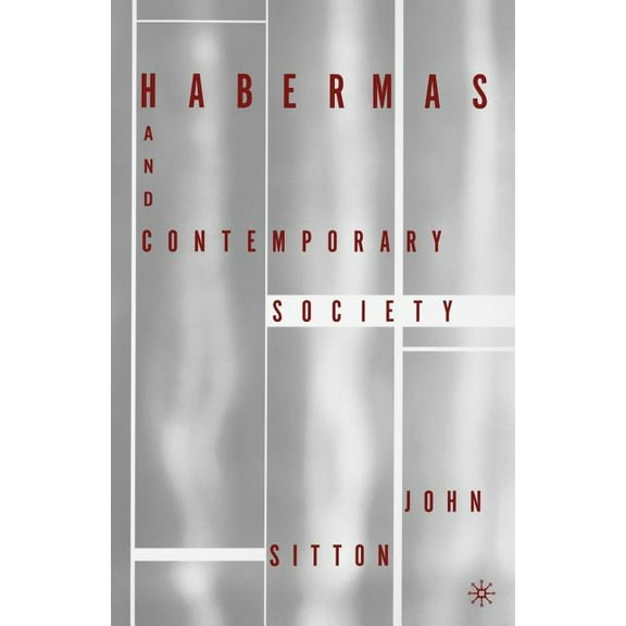 Habermas and Contemporary Society, (Paperback)