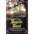 thumbnail image 1 of Pre-Owned Magnolia Mound: A Louisiana River Plantation, 9780882893815, 0882893815, Paperback,, 1 of 1